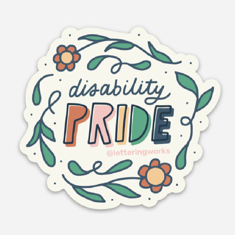 Lettering Works - Disability Pride Flowers Sticker