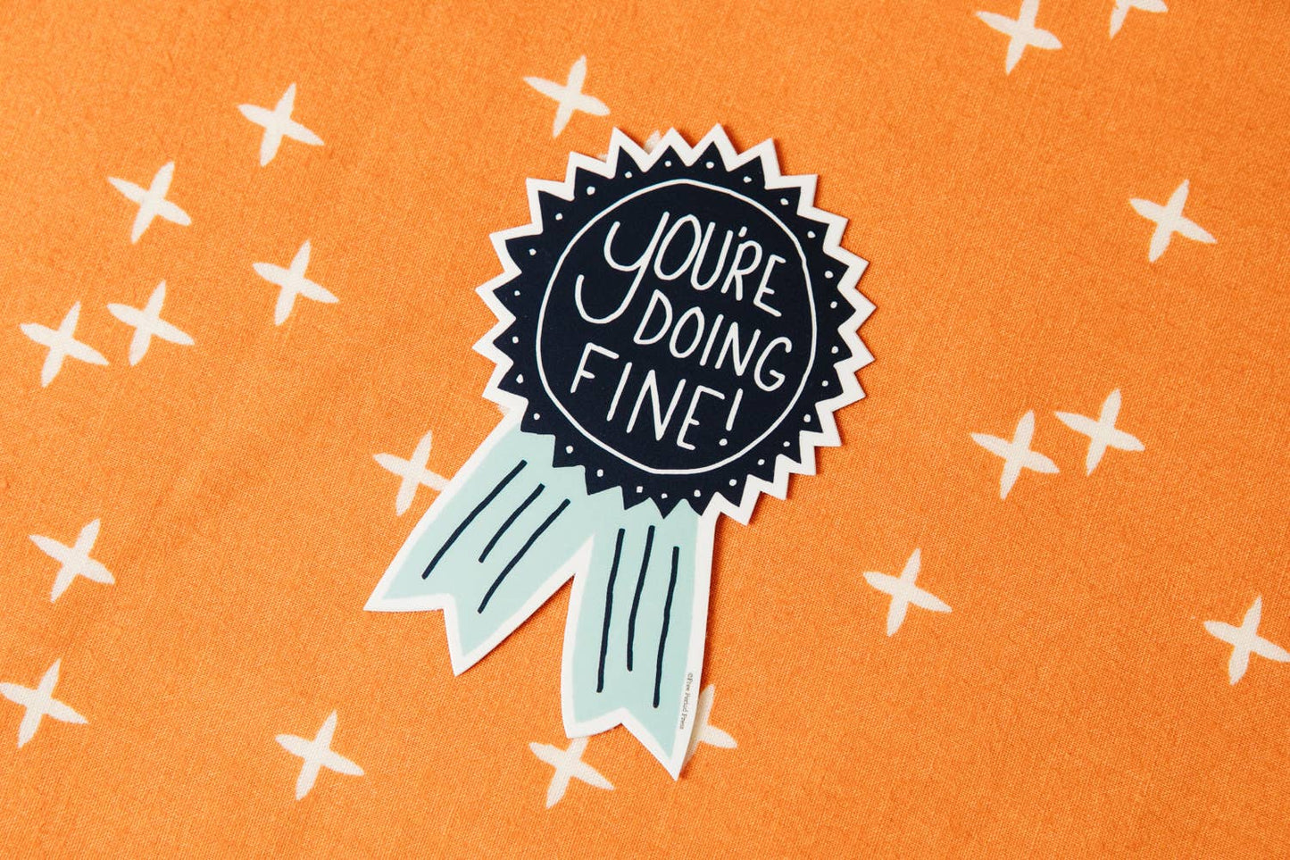 Free Period Press - You're Doing Fine Ribbon Vinyl Decal Sticker
