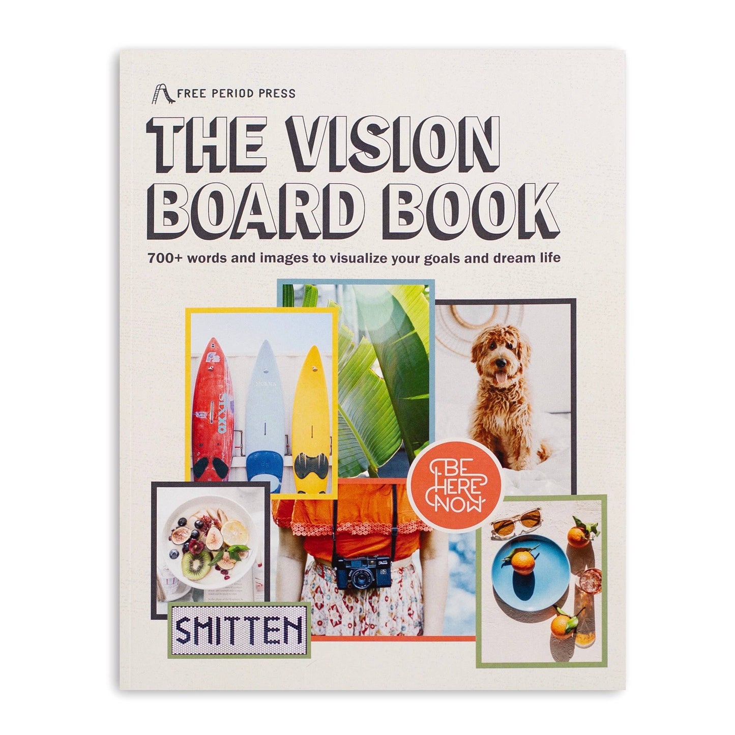 Free Period Press - The Vision Board Book: 700+ Words & Images