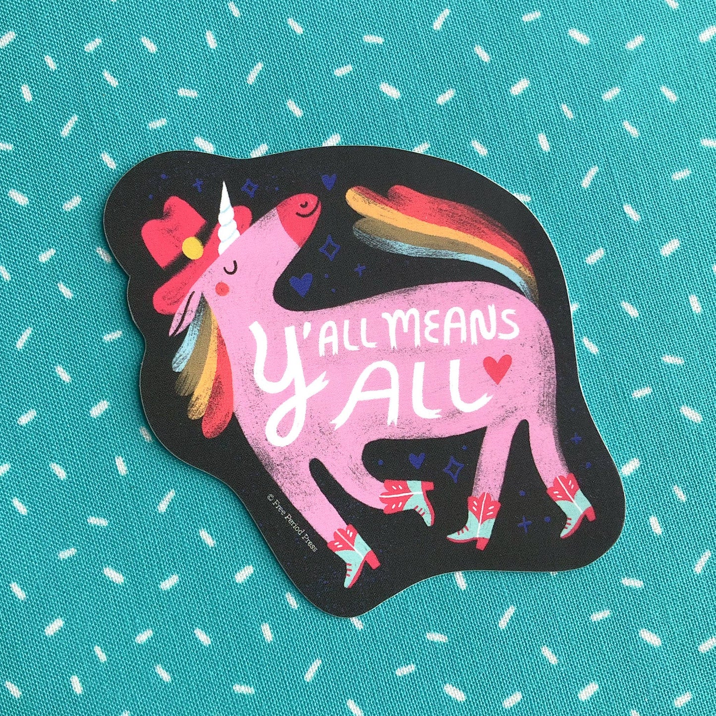 Free Period Press - Y'all Means All Pony Vinyl Decal Sticker