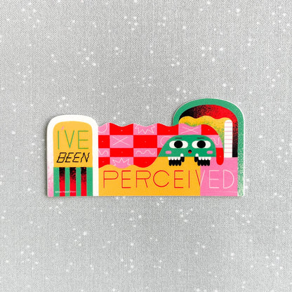 Free Period Press - I've Been Perceived Vinyl Decal Sticker