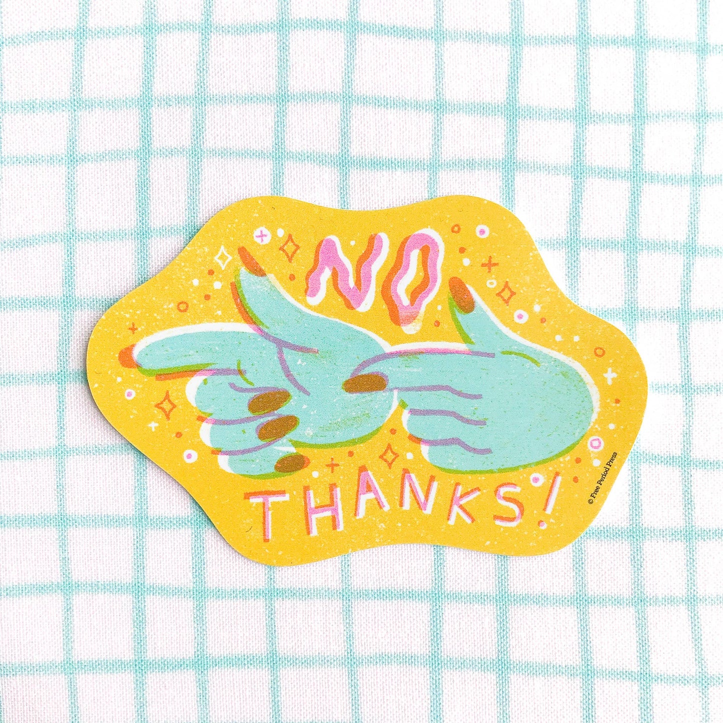 Free Period Press - No Thanks! Vinyl Decal Sticker