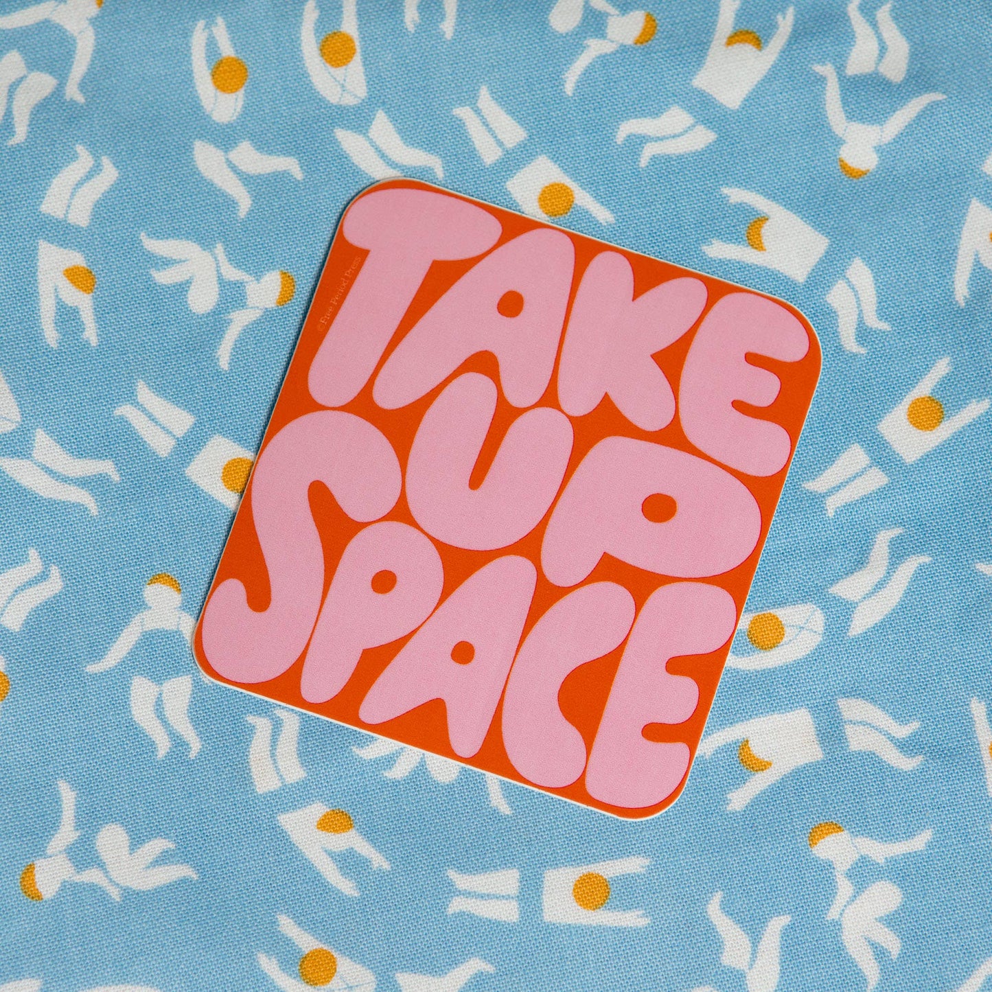 Free Period Press - Take Up Space Vinyl Decal Sticker