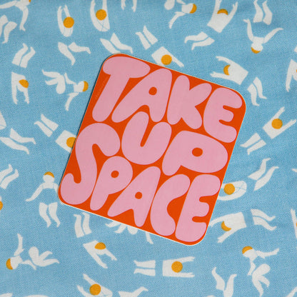 Free Period Press - Take Up Space Vinyl Decal Sticker