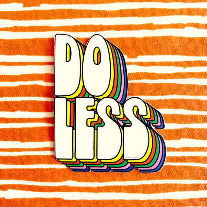 Free Period Press - Do Less Vinyl Decal Sticker