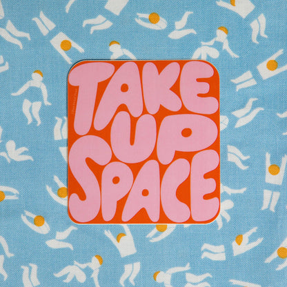 Free Period Press - Take Up Space Vinyl Decal Sticker