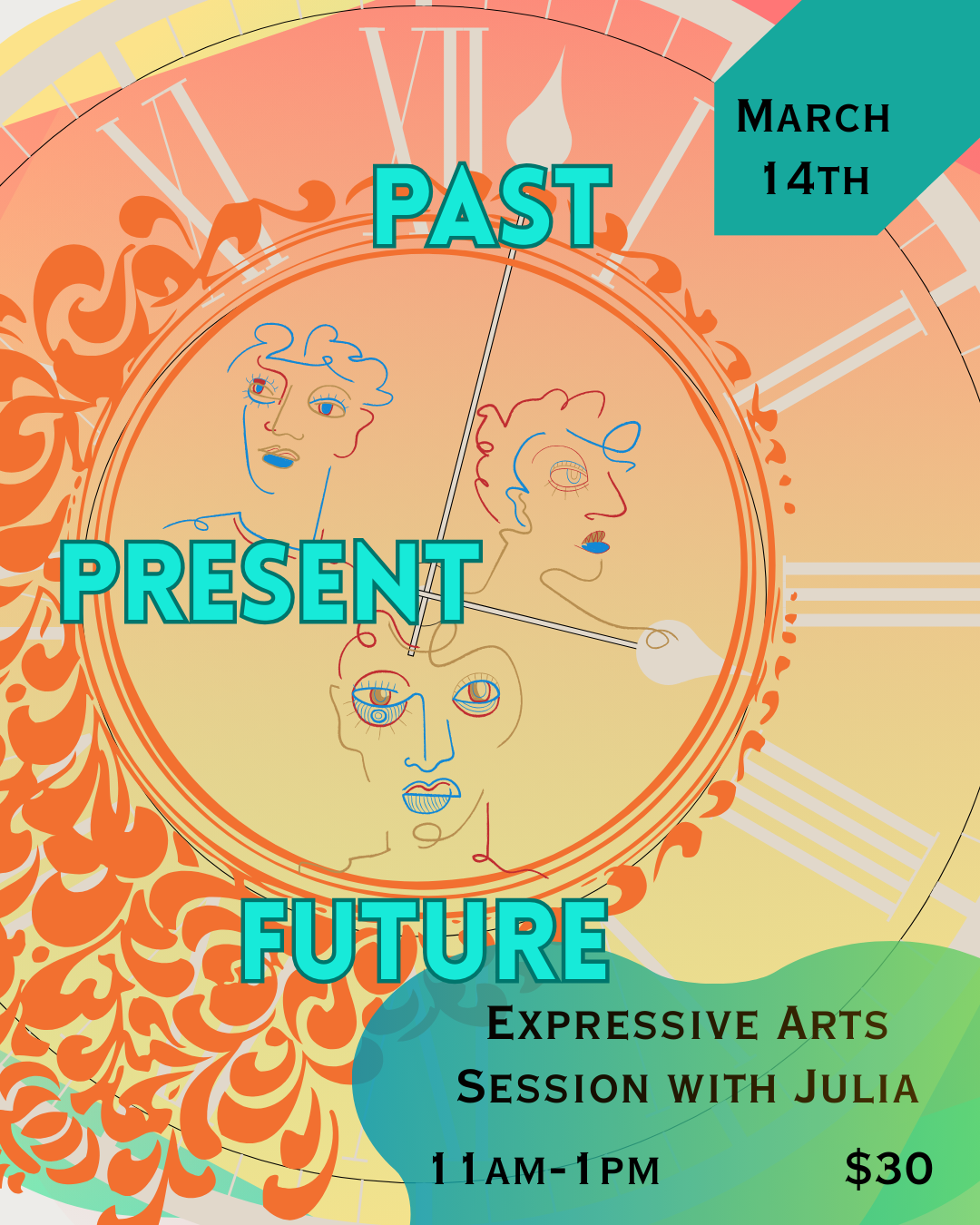 Saturday March 14th Past, Present, Future, An Expressive Arts Session