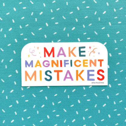 Free Period Press - Make Magnificent Mistakes Vinyl Decal Sticker
