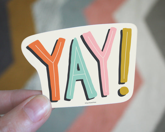 Free Period Press - Yay Vinyl Decal Sticker