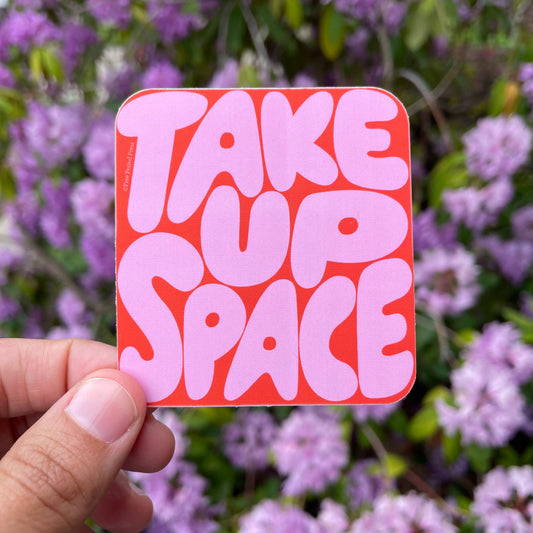 Free Period Press - Take Up Space Vinyl Decal Sticker